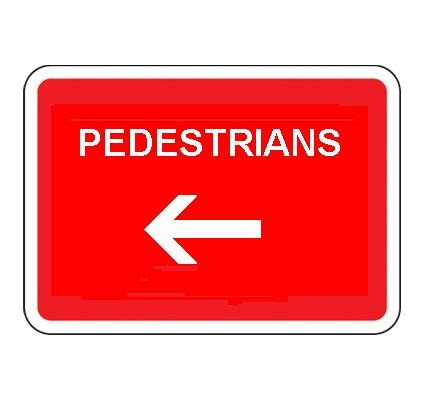 600 x 450MM PEDESTRIANS LEFT SIGN PLATE