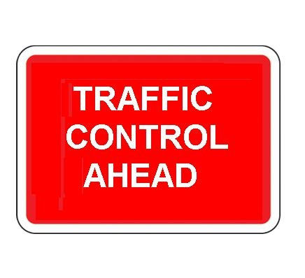 1050 x 750MM TRAFFIC CONTROL AHEAD SIGN PLATE
