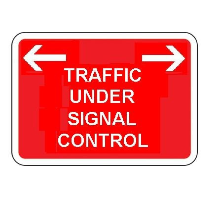 1050 x 750MM TRAFFIC UNDER SIGNAL CONTROL SIGN PLATE